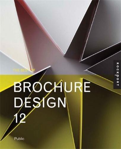 The Best of Brochure Design 12 /anglais