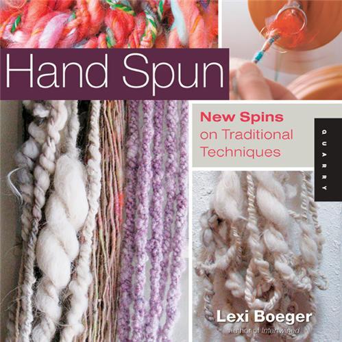 Hand Spun - New Spins on Traditional Techniques /anglais