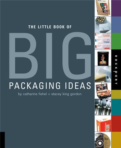 The Little Book of Big Packaging Ideas /anglais