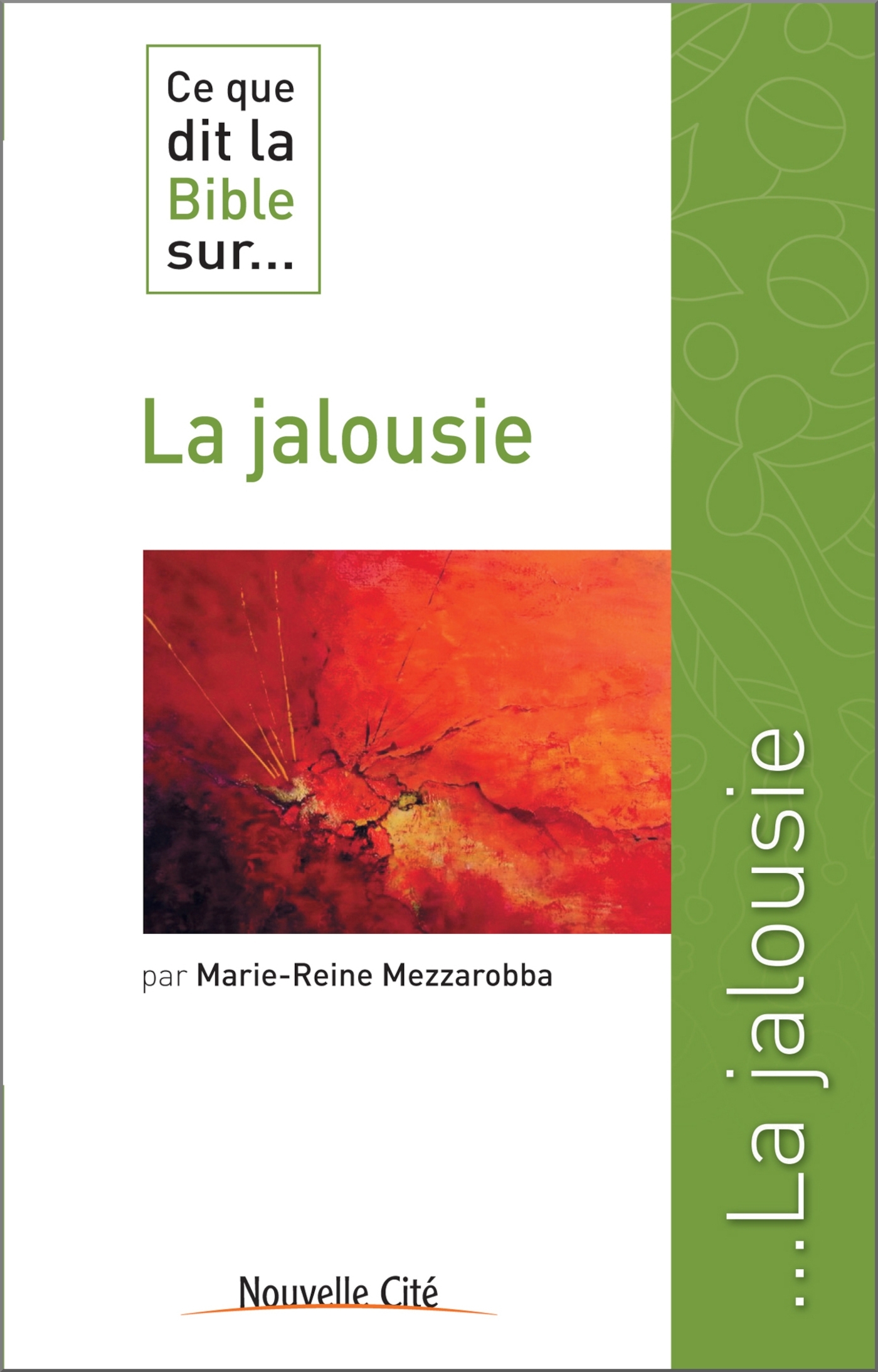 Ce que dit la bible sur la jalousie