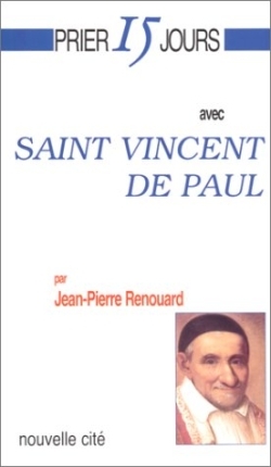 Prier 15 jours avec Saint-Vincent de Paul