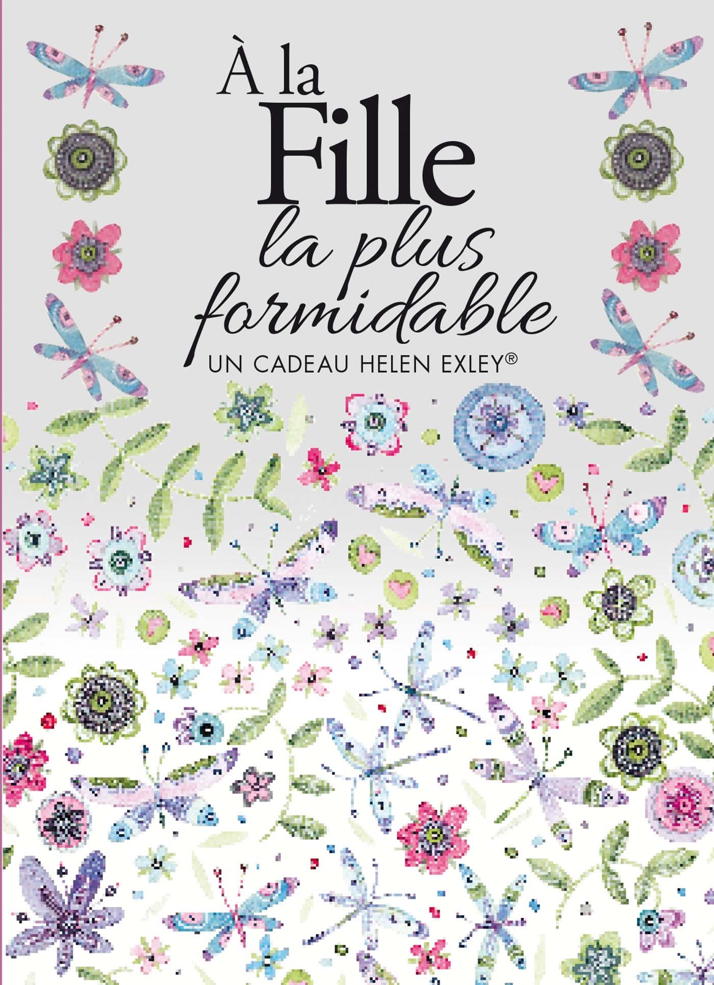 A la fille la plus formidable