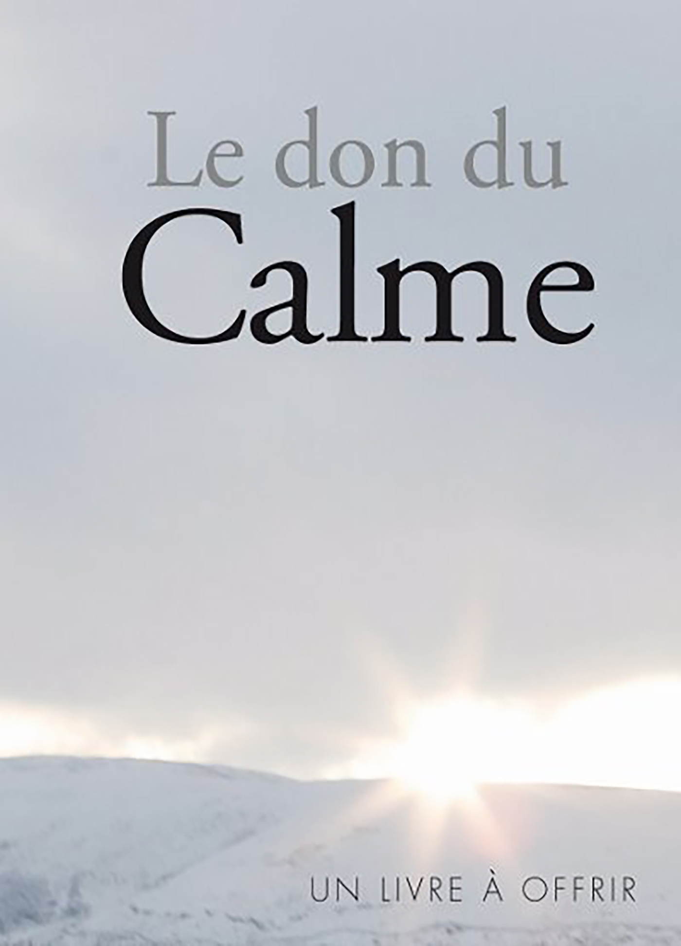 Le don du calme