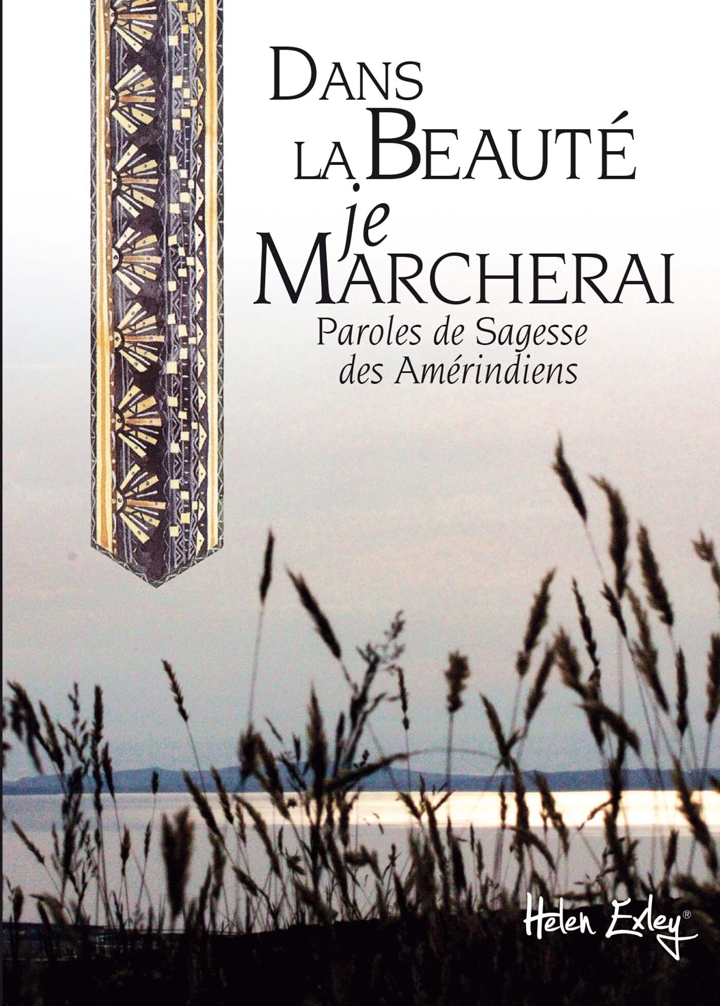 Dans la beauté, je marcherai
