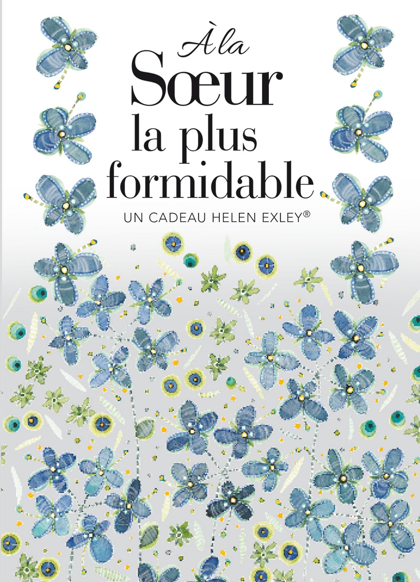 A la soeur la plus formidable