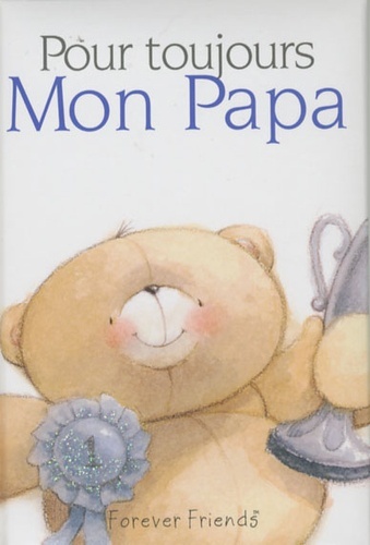 POUR TOUJOURS - MON PAPA