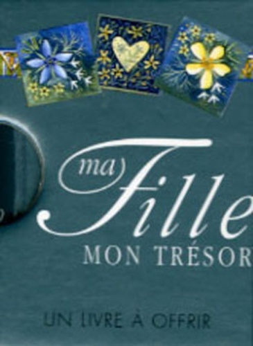 MA FILLE, MON TRESOR