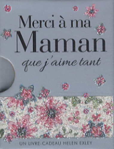 MERCI A MA MAMAN QUE J'AIME TANT