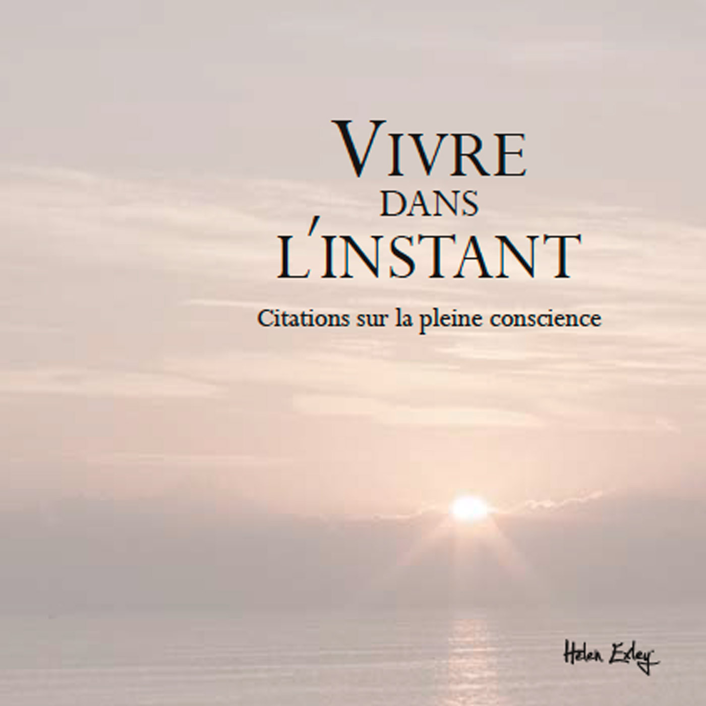 Vivre dans l'instant