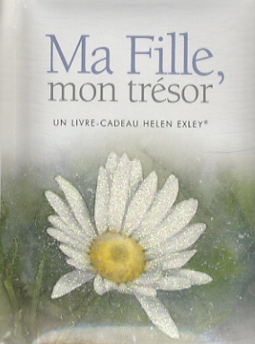Ma fille, mon trésor