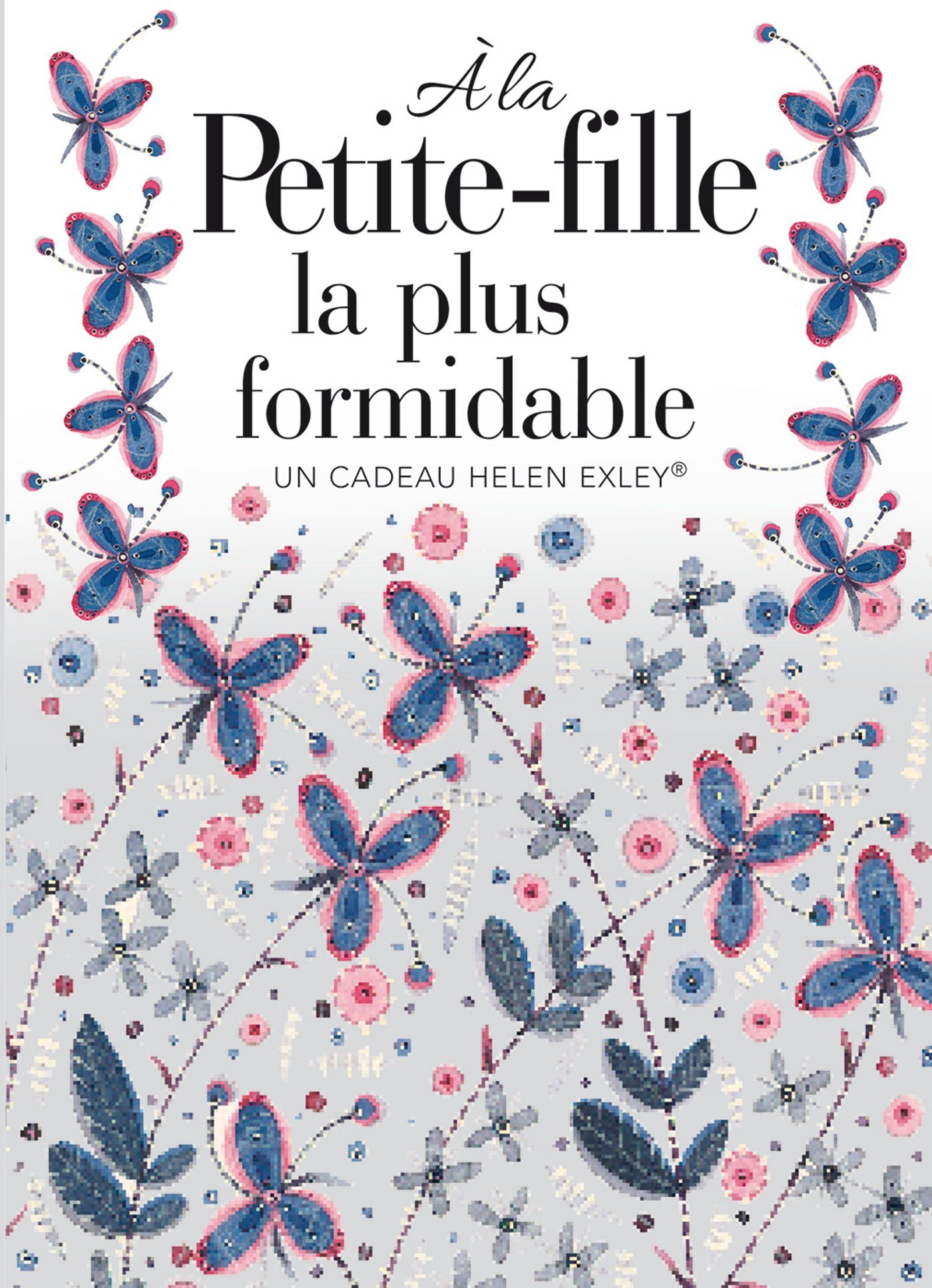 A la petite-fille la plus formidable