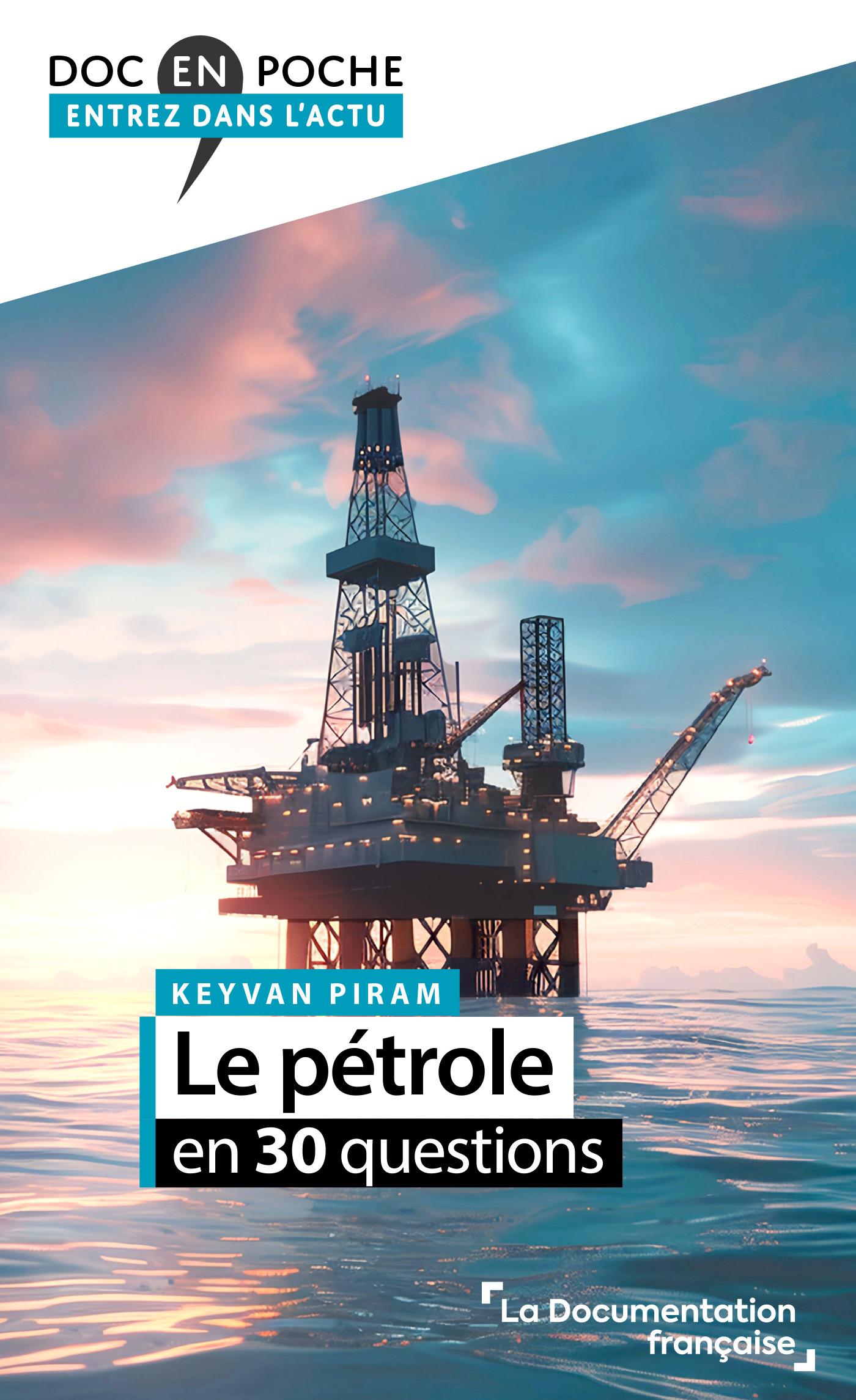 Le pétrole en 30 questions