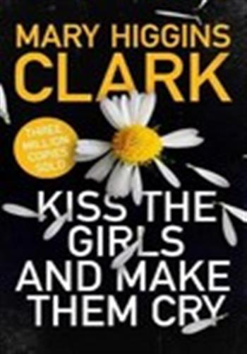 Kiss the Girls and Make Them Cry