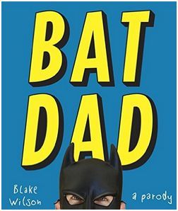 Batdad : A Parody /anglais