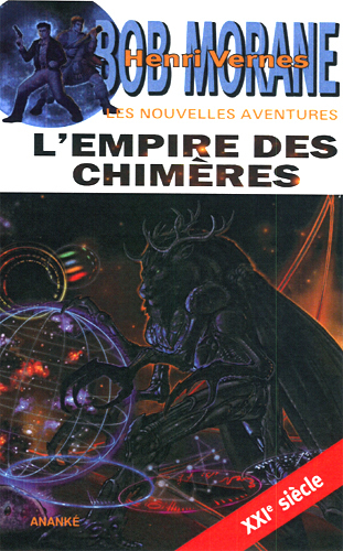 Bob Morane : L'empire des chimères