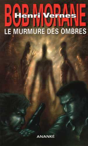 Bob Morane Le murmure des ombres