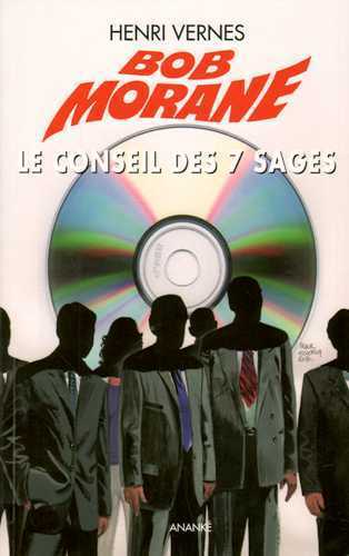 Bob Morane Le conseil des 7 sages (Piège infernal T01)