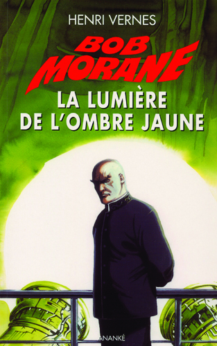 Bob Morane La lumière de l'ombre jaune