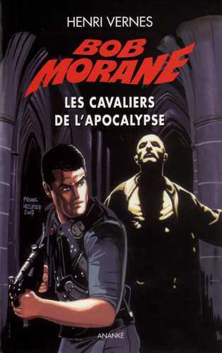 Bob Morane Les cavaliers de l'apocalypse (Nouvelle édition)
