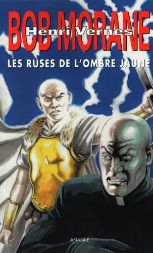 Bob Morane Les ruses de l'Ombre Jaune