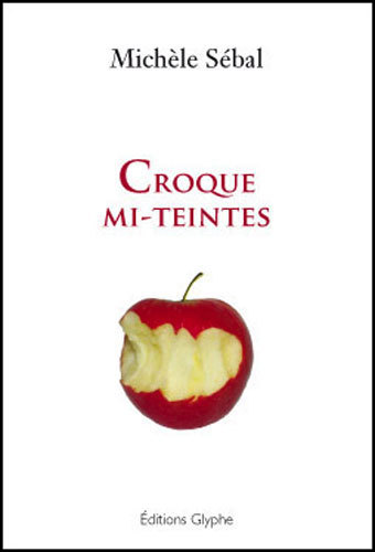 Croque mi-teintes - nouvelles