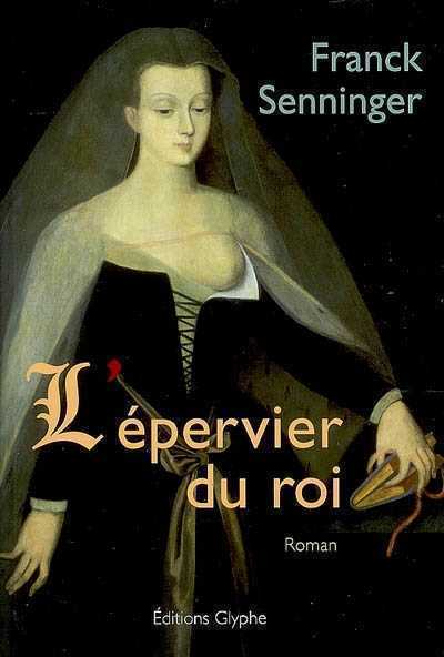 L'épervier du roi - roman