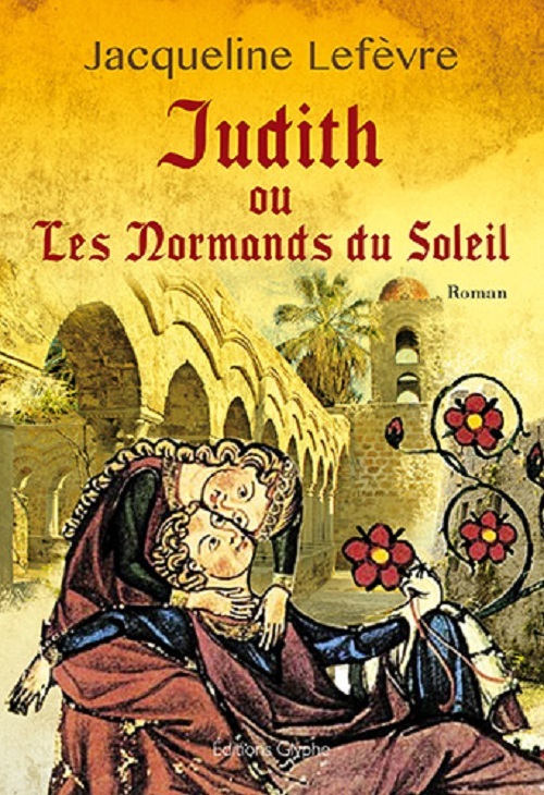 Judith ou Les Normands du soleil