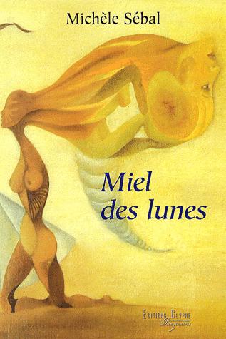 Miel des lunes - roman