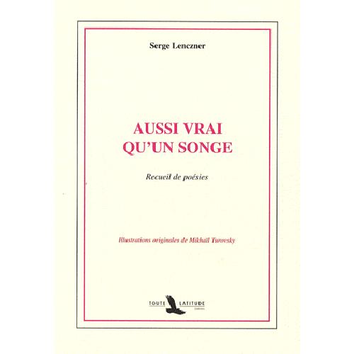 Aussi vrai qu'un songe - recueil de poésies