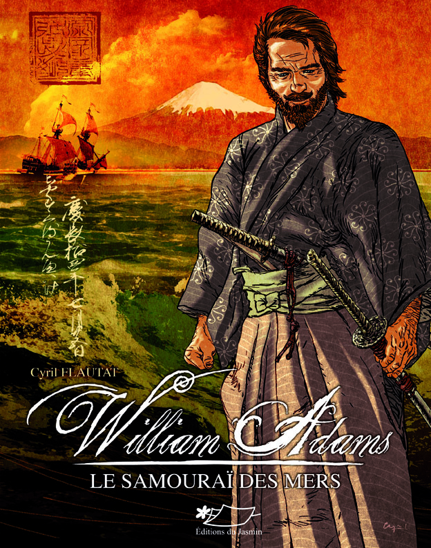 William Adams le samouraï des mers