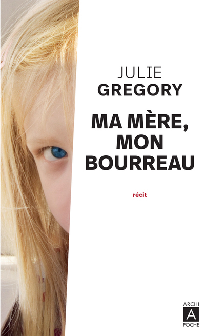 Ma mère, mon bourreau