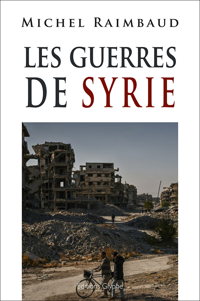 LES GUERRES DE SYRIE