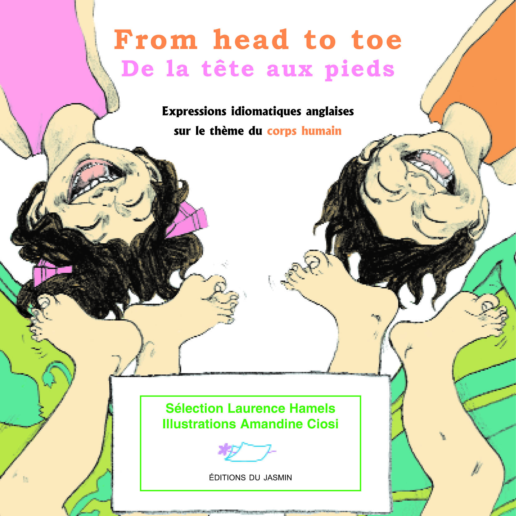 From head to be toe (De la tête aux pieds)