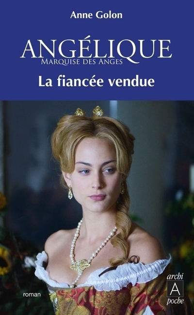 Angélique - Tome 2 La fiancée vendue
