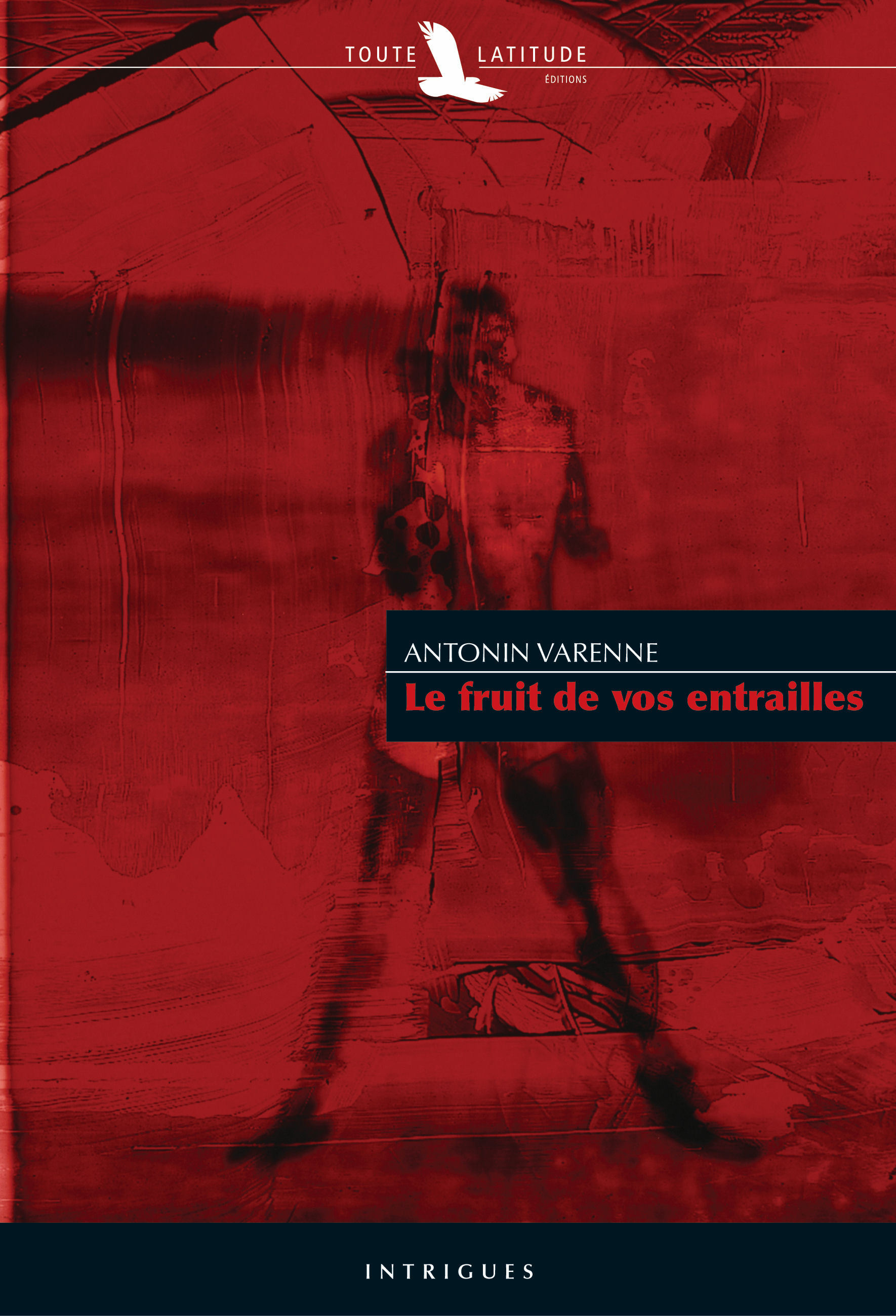 Le fruit de vos entrailles - policier