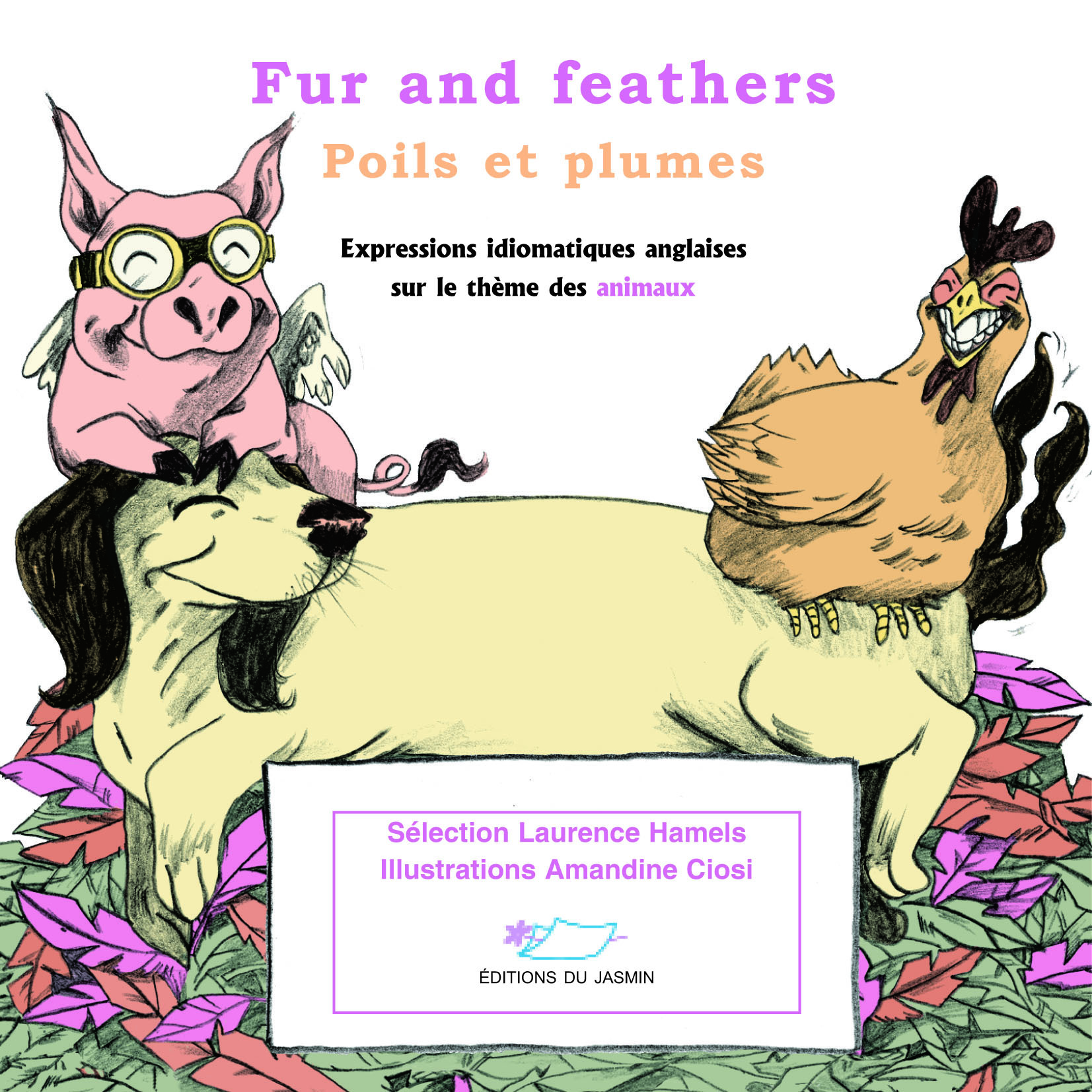 Fur and Feathers (Poils et plumes)