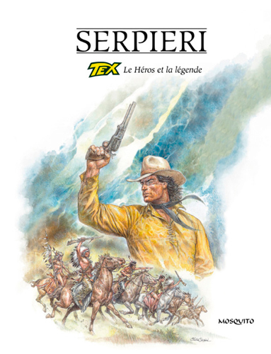 Tex - Le héros et la légende