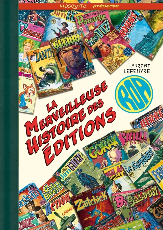 La formidable aventure des éditions Roa