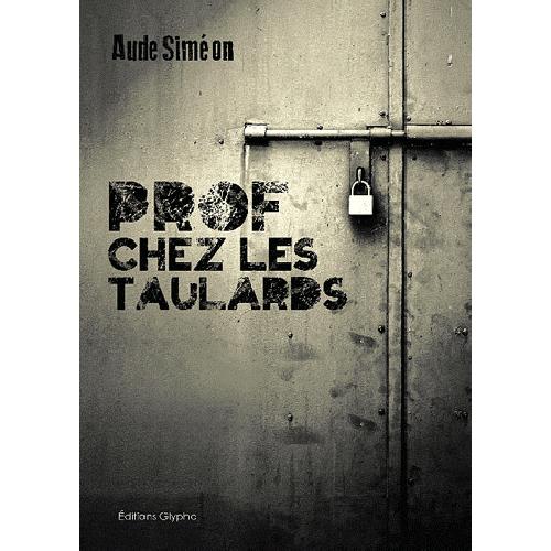 Prof chez les taulards