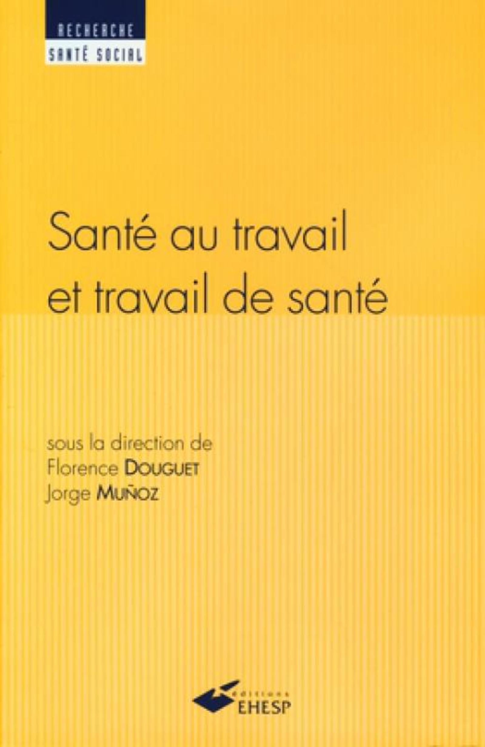 SANTE AU TRAVAIL ET TRAVAIL DE SANTE