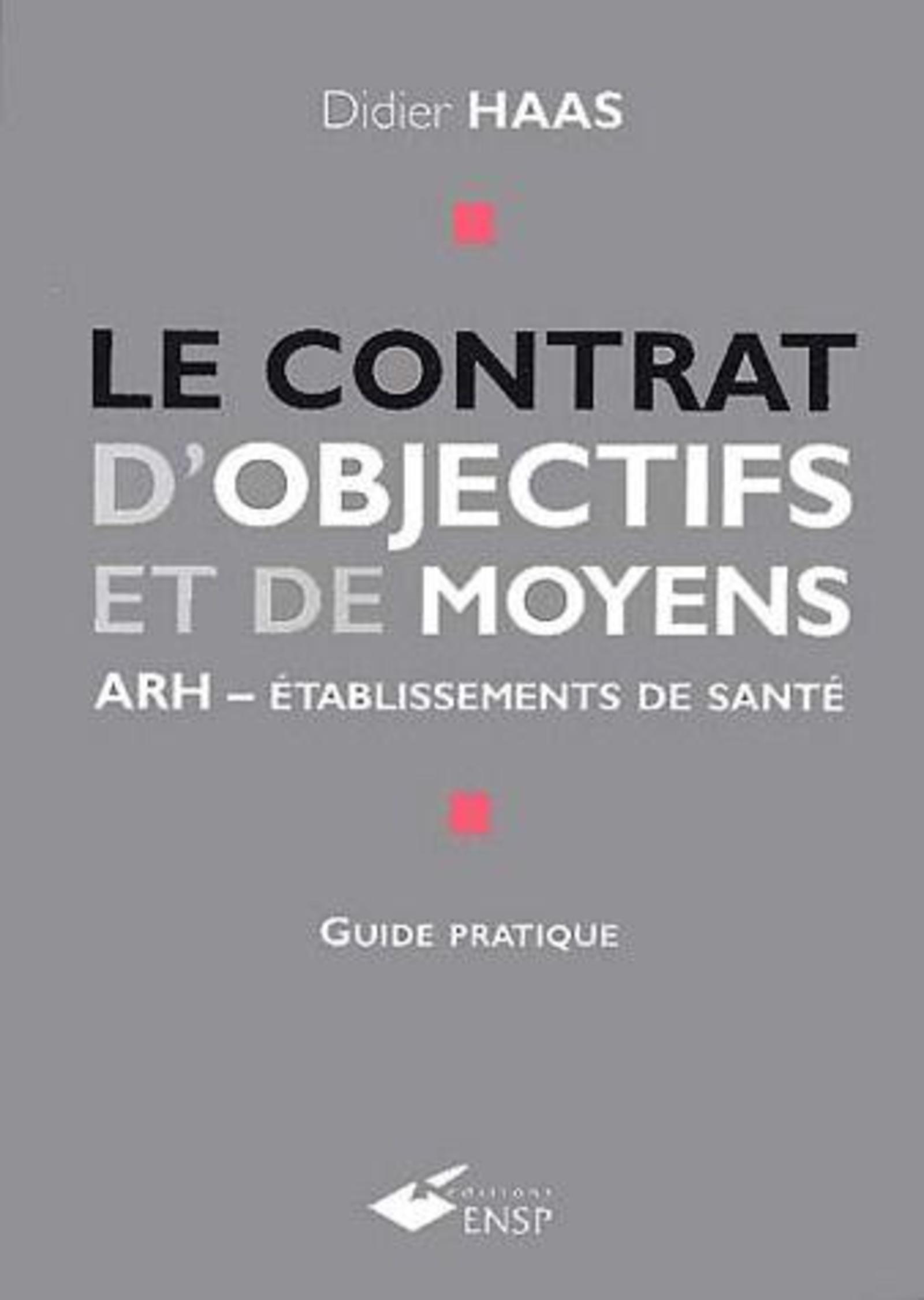 Le contrat d'objectifs et de moyens ARH - Etablissement de santé