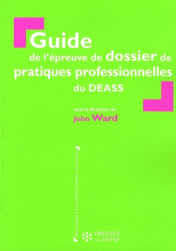GUIDE DE L EPREUVE DE DOSSIER DE PRATIQUES PROFESSIONNELLES DU DEASS
