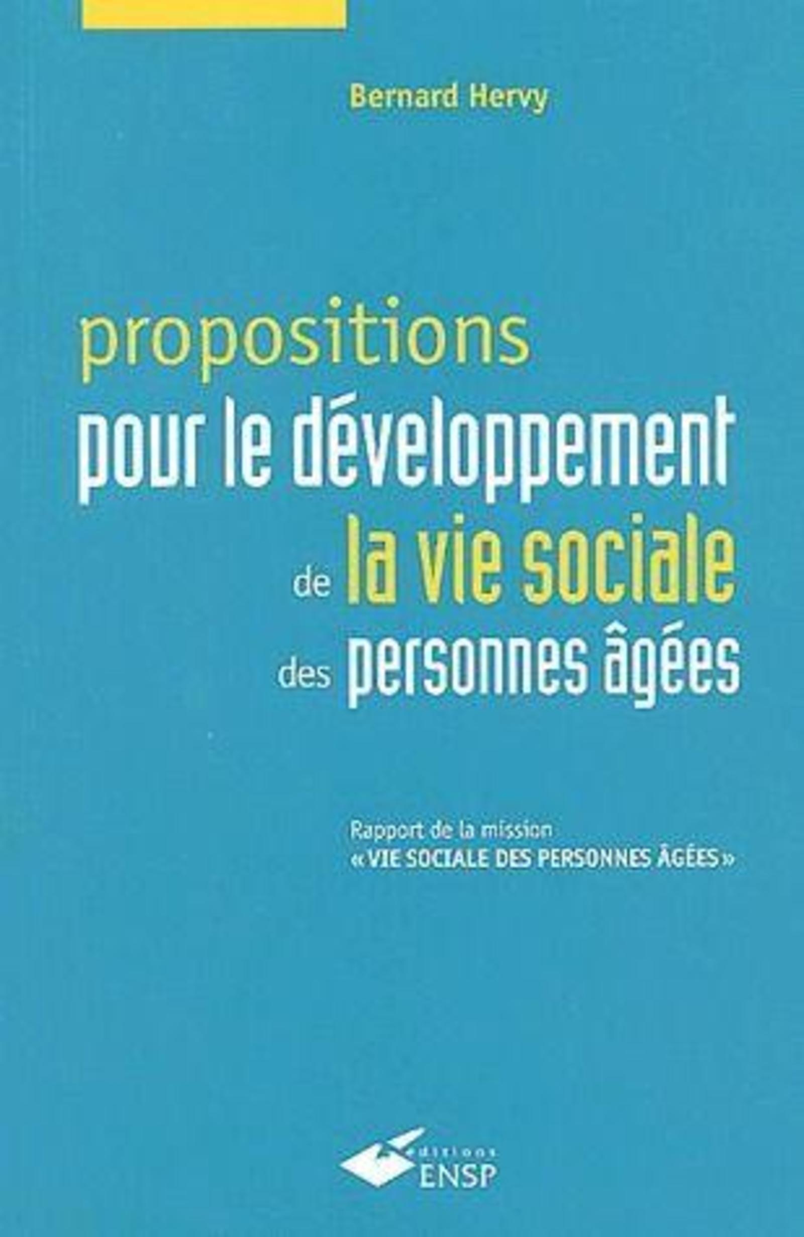 PROPOSITIONS POUR LE DEVELOPPEMENT DE LA VIE SOCIALE DES PERSONNES AGEES