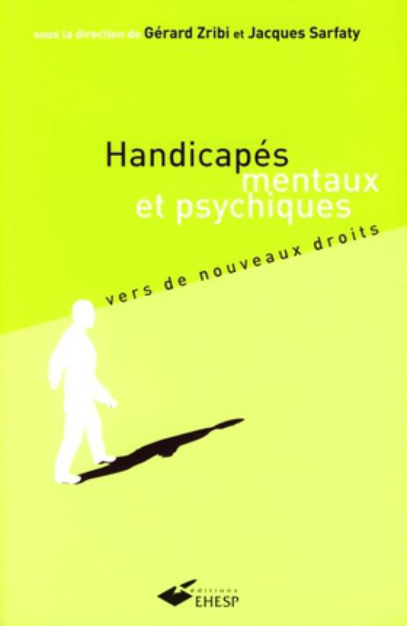 Handicapés mentaux et psychiques - 2e édition