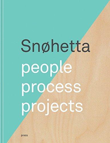 Snohetta: People, Process, Projects /anglais
