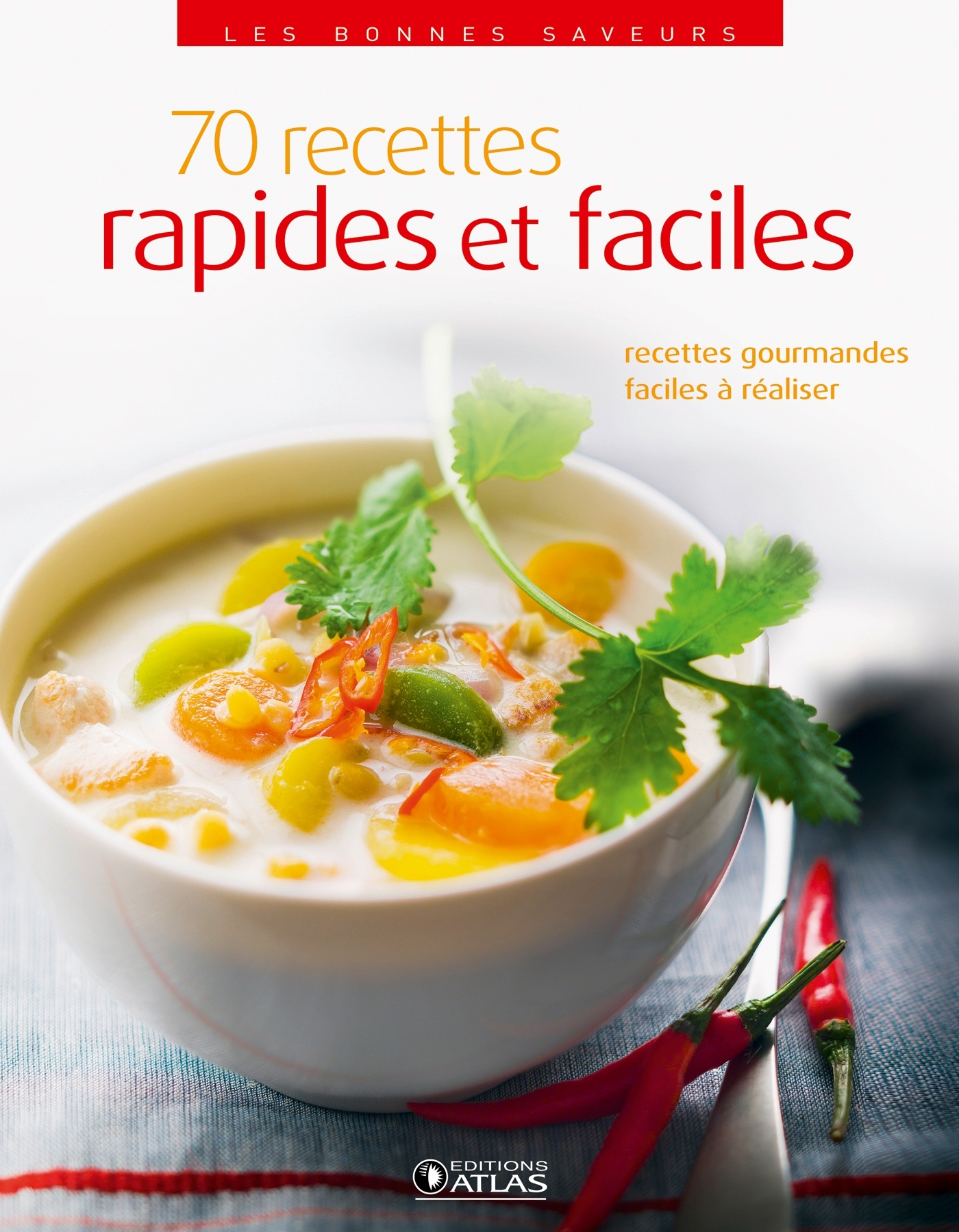 70 recettes rapides et faciles