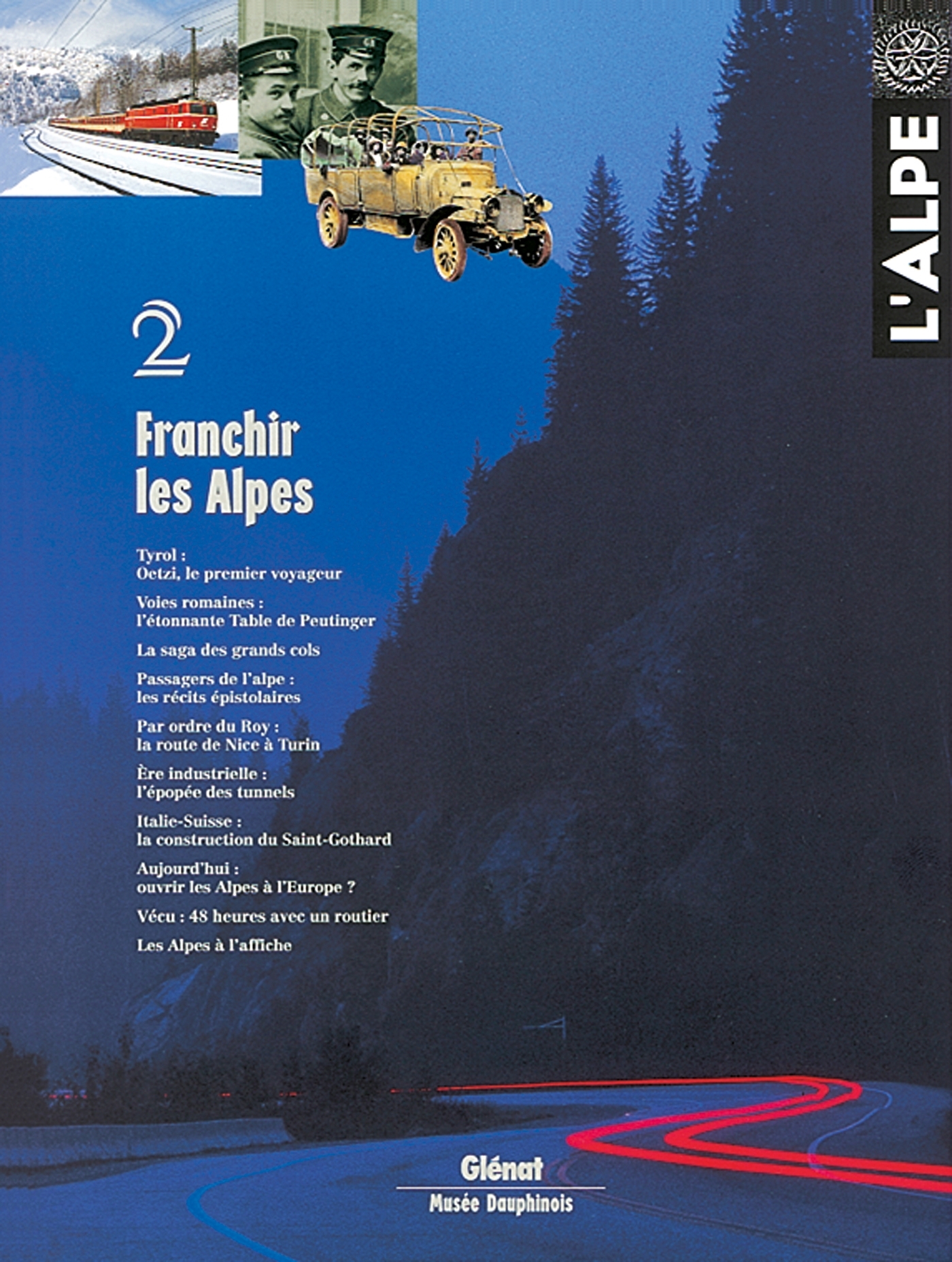 L'Alpe 02 - Franchir les Alpes