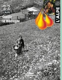 L'Alpe 22 - Cueillir la montagne