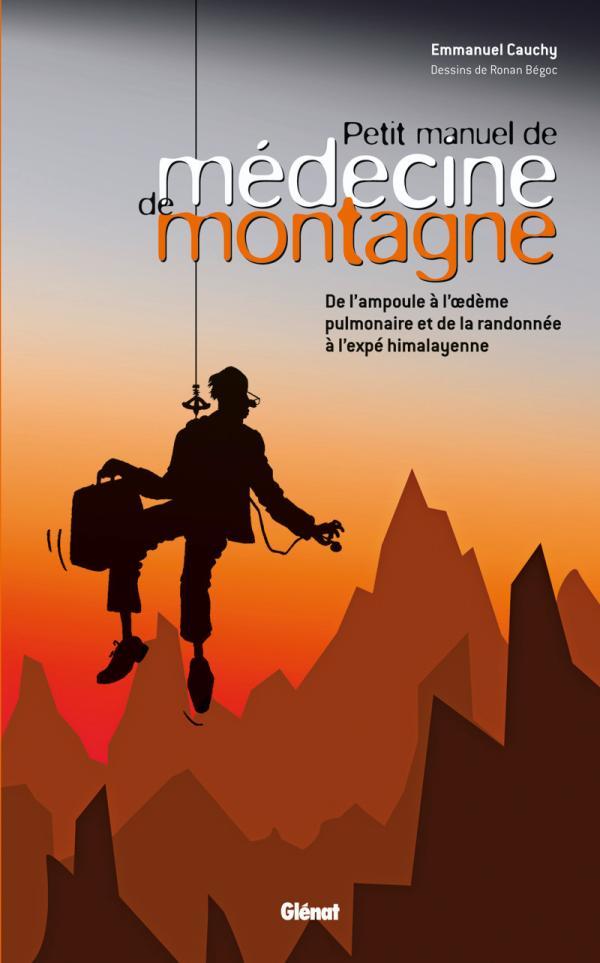 Petit manuel de médecine de montagne