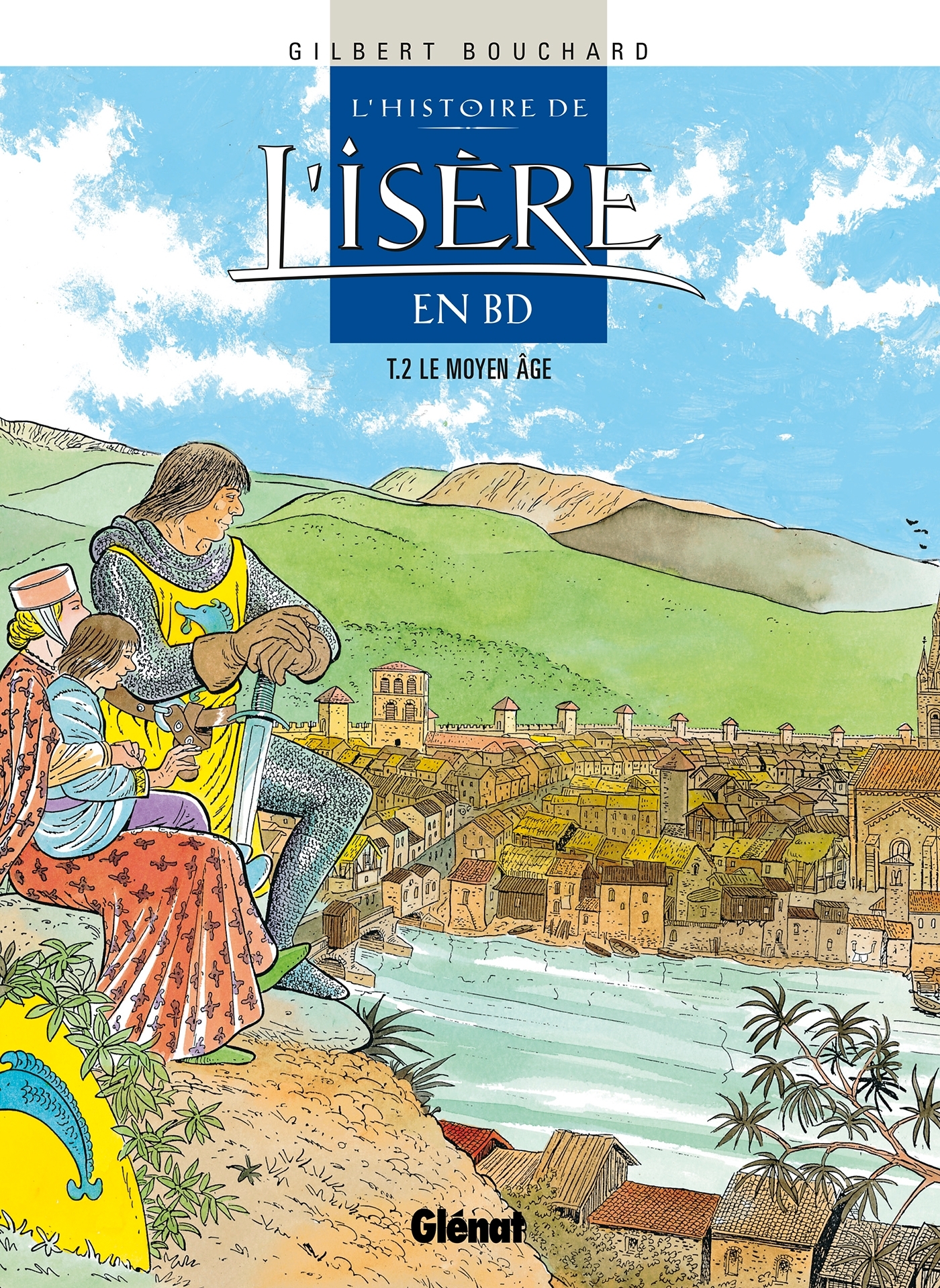 Histoire de l'Isère en BD - Tome 02